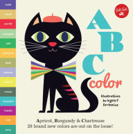 Title: ABC Color: Apricot, Burgundy & Chartreuse, 26 Cool New Colors are Out on the Loose! (Little Concepts Series), Author: Charlie