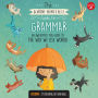 The Know-Nonsense Guide to Grammar: An Awesomely Fun Guide to the Way We Use Words!