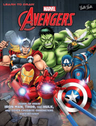 Title: Learn to Draw Marvel's The Avengers: Learn to draw Iron Man, Thor, the Hulk, and other favorite characters step-by-step, Author: Walter Foster Creative Team