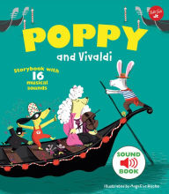 Title: Poppy and Vivaldi: With 16 musical sounds!, Author: Magali Le Huche