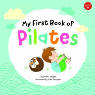 Title: My First Book of Pilates: Pilates for Children, Author: Rida Ouerghi