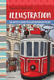 Title: Anywhere, Anytime Art: Illustration: An artist's guide to illustration on the go!, Author: Betsy Beier