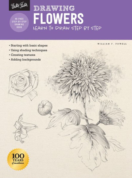 Drawing: Flowers with William F. Powell: Learn to draw step by step