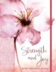 Title: Strength and Joy: A 365-Day Devotional Journal