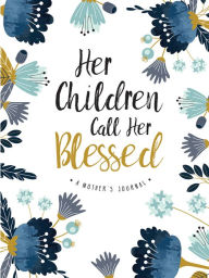 Title: Her Children Call Her Blessed