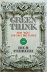Alternative view 1 of Greenthink: How Profit Can Save the Planet