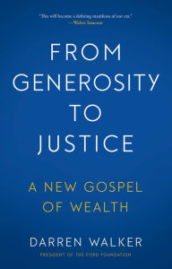 Download ebook from google From Generosity to Justice: A New Gospel of Wealth 9781633310773