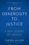 Alternative view 1 of From Generosity to Justice: A New Gospel of Wealth