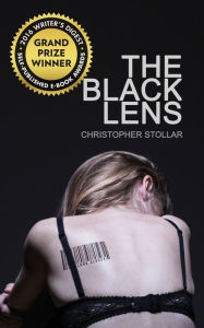 Title: The Black Lens, Author: Christopher Stollar