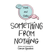 Title: Something from Nothing, Author: Damian Synadinos