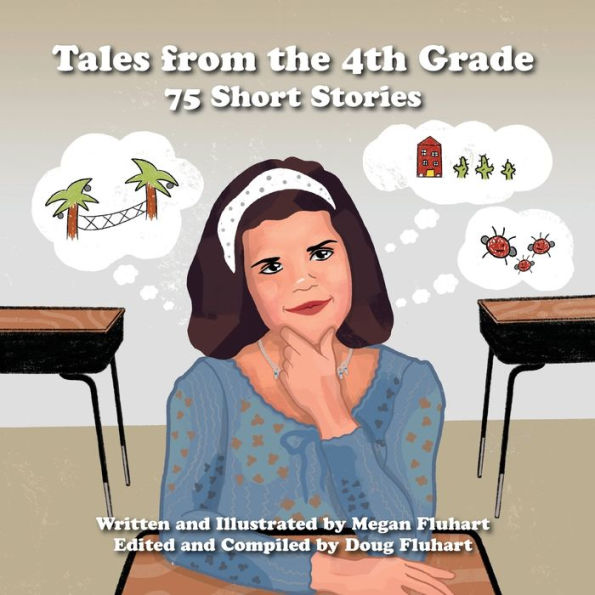 Tales from the 4th Grade: 75 Short Stories