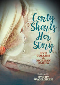 Title: Carly Shares Her Story, Author: Eve Collins