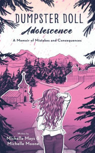 Title: Dumpster Doll: Adolescence, Author: Michelle Mays