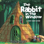 The Rabbit in the Window: A Story About Autism