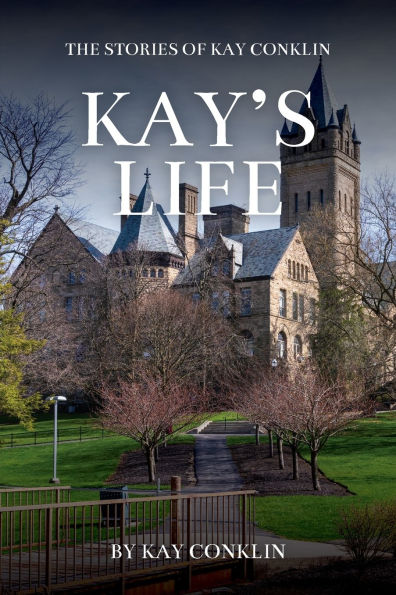 Kay's Life: The Stories of Kay Conklin