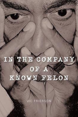 the Company of a Known Felon