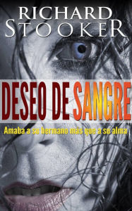 Title: Deseo de sangre, Author: Richard Stooker