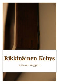 Title: Rikkinäinen Kehys, Author: Claudio Ruggeri