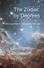 The Zodiac by Degrees: Second Edition, Extensively Revised