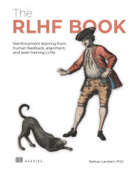 Title: The RLHF Book: Reinforcement learning from human feedback, alignment, and post-training LLMs, Author: Nathan Lambert