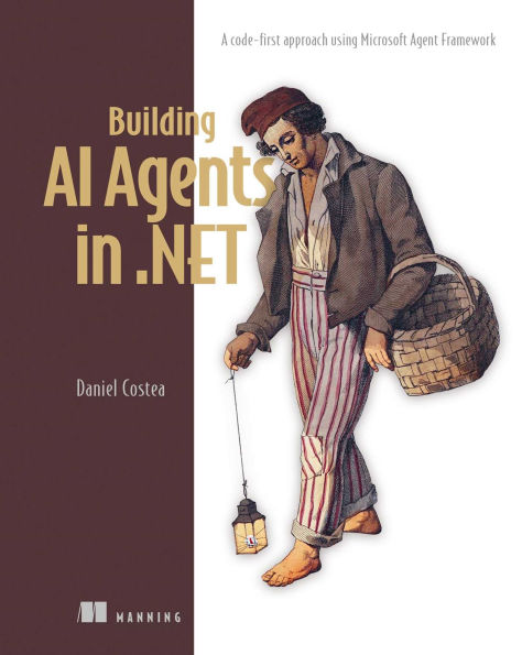 Building AI Agents in .NET: A code-first approach using Microsoft Agent Framework