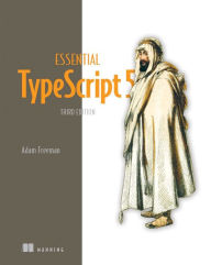 Online e books free download Essential TypeScript 5, Third Edition 9781633437319