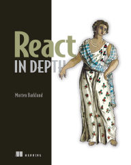 Title: React in Depth, Author: Morten Barklund