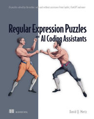 Title: Regular Expression Puzzles and AI Coding Assistants: 24 puzzles solved by the author, with and without assistance from Copilot, ChatGPT and more, Author: Mertz David