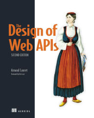 Title: The Design of Web APIs, Second Edition, Author: Arnaud Lauret