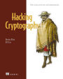 Hacking Cryptography: Write, break, and fix real-world implementations