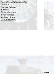 Book download guest A Japanese Constellation: Toyo Ito, SANAA, and Beyond RTF FB2 MOBI by Pedro Gadanho 9781633450097