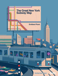 Title: The Great New York Subway Map, Author: Emiliano Ponzi