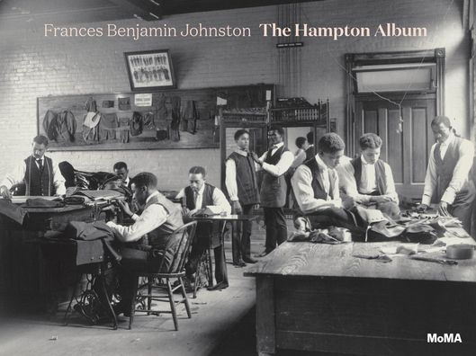 Frances Benjamin Johnston: The Hampton Album