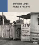 Alternative view 1 of Dorothea Lange: Words & Pictures