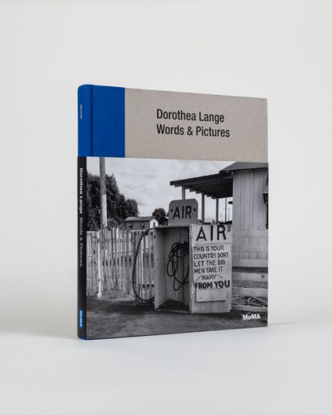 Dorothea Lange: Words & Pictures