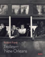 Robert Frank: Trolley-New Orleans: MoMA One on One Series