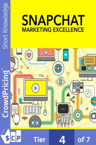 Title: Snapchat Marketing Excellence: How To Become A Snapchat Marketing Expert, Build A Following, And Get As Much Targeted Traffic As You Want!, Author: David Brock