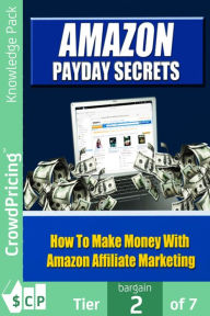 Title: Amazon Payday Secrets: Amazon was a pioneer in affiliate marketing and has gone on from its early days to become one.., Author: David Brock