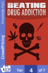 Title: Beating Drug Addiction: Get All The Support And Guidance You Need To Be A Success At Beating Drugs!, Author: John Hawkins