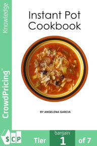 Title: Instant Pot Cookbook, Author: Angelina Garcia