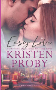 Title: Easy Love (Boudreaux Series #1), Author: Kristen Proby