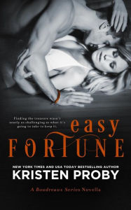 Title: Easy Fortune (Novella) (Boudreaux Series), Author: Kristen Proby