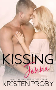 Title: Kissing Jenna, Author: Kristen Proby
