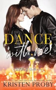 Title: Dance With Me, Author: Kristen Proby