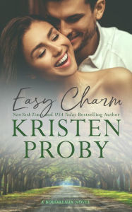 Title: Easy Charm: A Boudreaux Novel, Author: Kristen Proby