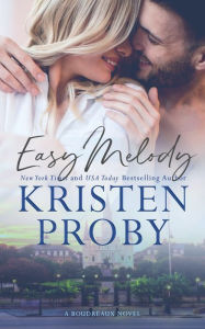 Title: Easy Melody: A Boudreaux Novel, Author: Kristen Proby