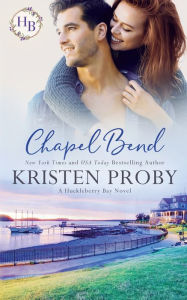 Electronic e books free download Chapel Bend by Kristen Proby PDB 9781633501638 (English literature)