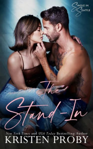 Title: The Stand-In, Author: Kristen Proby