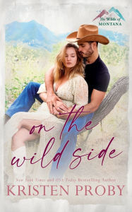 Title: On the Wild Side, Author: Kristen Proby