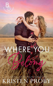 Title: Where You Belong, Author: Kristen Proby